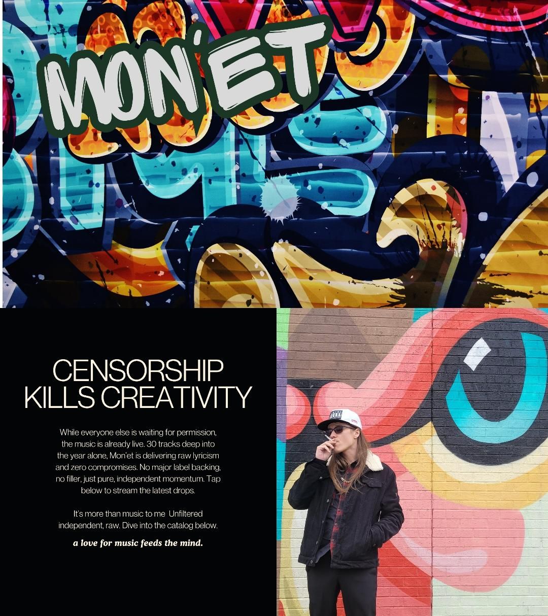 Mon'et graffiti promo. Censorship kills creativity. 30 tracks deep, no major label backing.